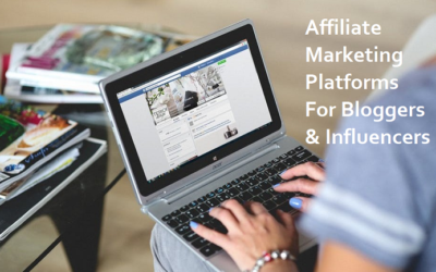 Affiliate Marketing Platforms [For Bloggers And Influencers]